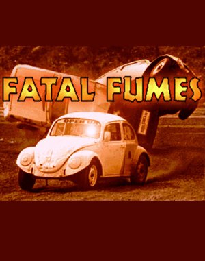 Fatal Fumes