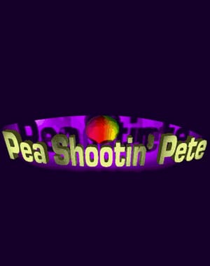 Pea Shootin’ Pete