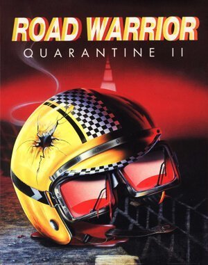 Quarantine 2 – Road Warrior