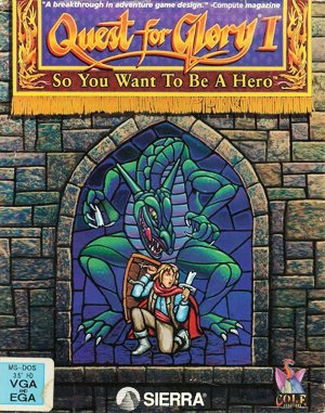 Quest for Glory I: So You Want To Be A Hero