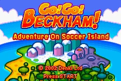 Go! Go! Beckham! : Adventure on Soccer Island