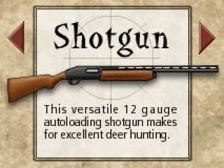 You have a variety of different rifles to choose from.