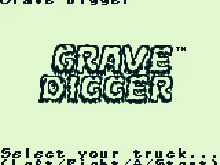 I am selecting Grave Digger.