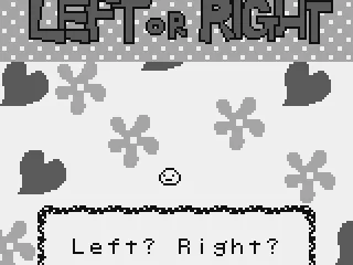 In the Left or Right game, decide which direction he'll face next