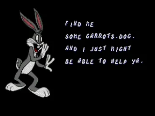 Some Looney Tunes' characters offer help if you can provide a reward.
