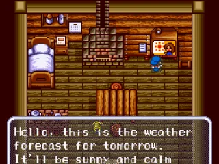 Watch the local news for weather forecasts...unlike the real world, the weather forcast here is alway right.